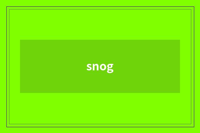 snog