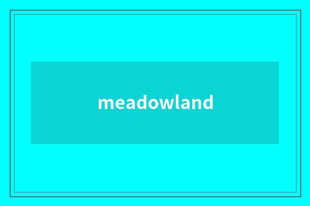meadowland