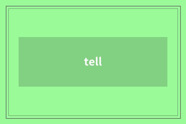 tell