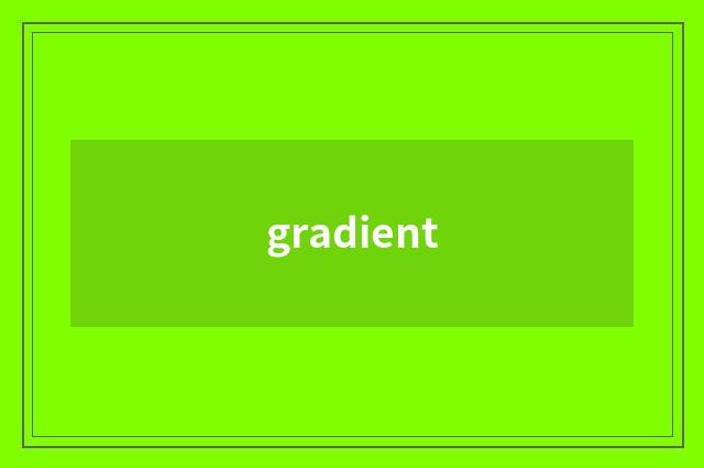 gradient