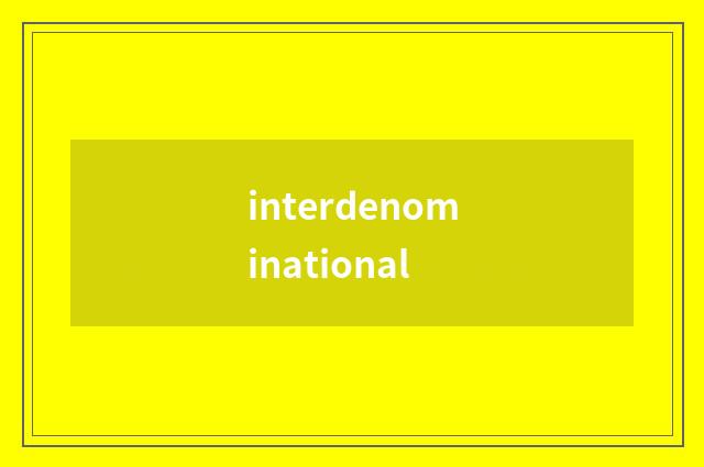 interdenominational