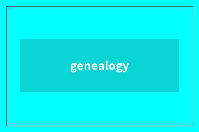 genealogy
