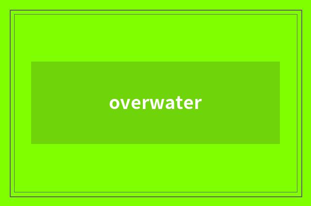 overwater