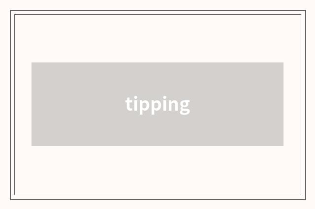 tipping