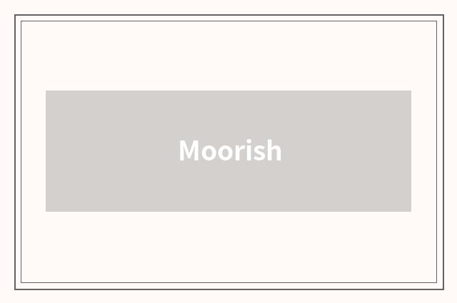 Moorish