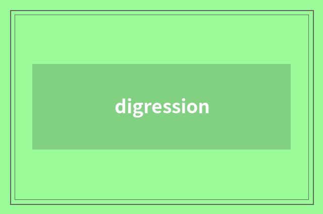 digression