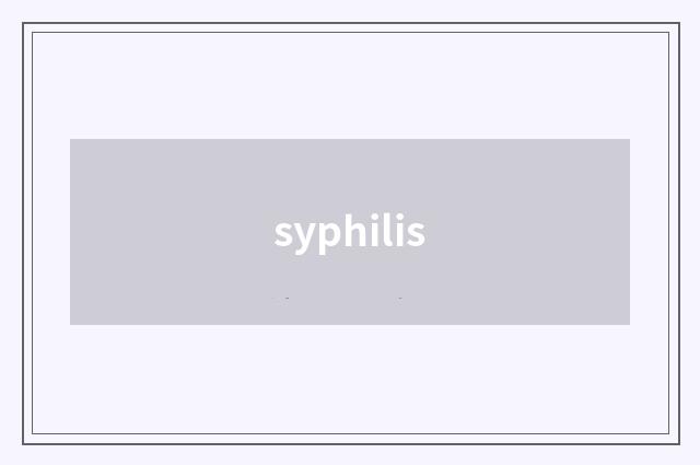 syphilis