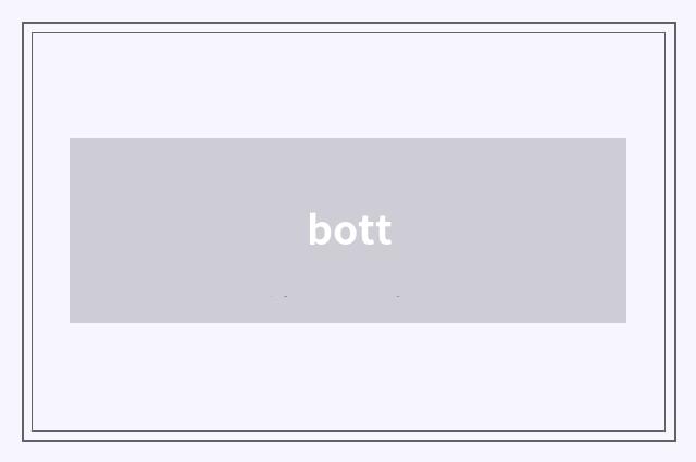 bott