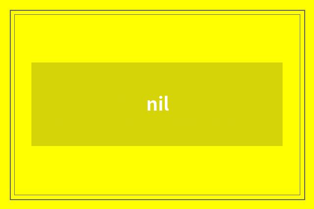 nil