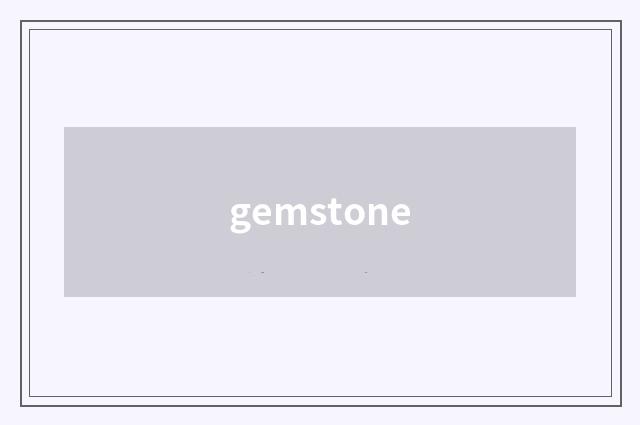 gemstone