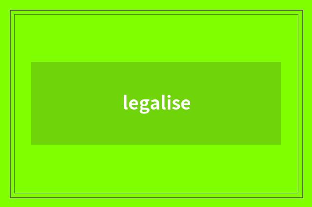 legalise