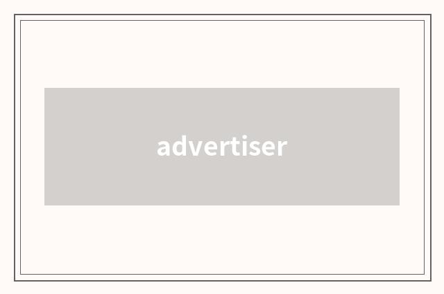 advertiser