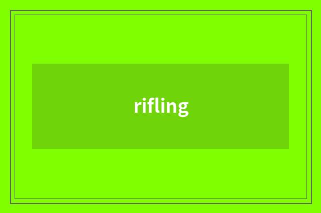rifling