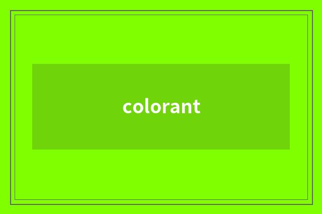 colorant