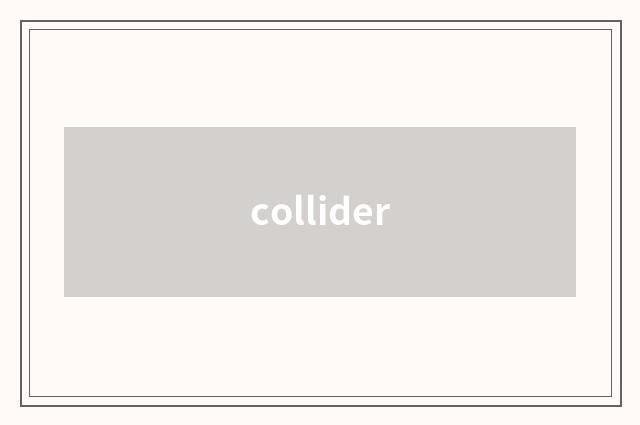 collider