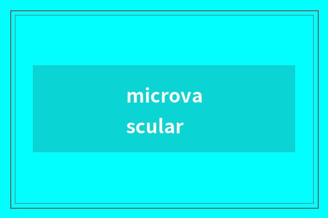 microvascular
