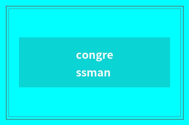 congressman
