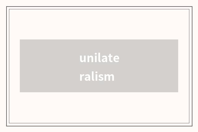 unilateralism