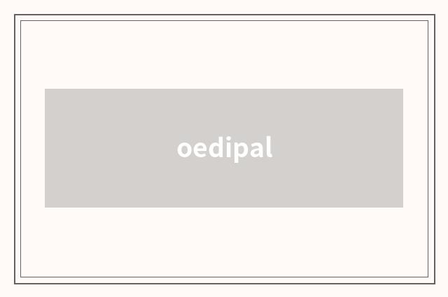 oedipal