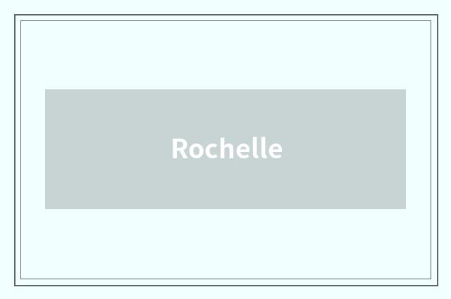 Rochelle