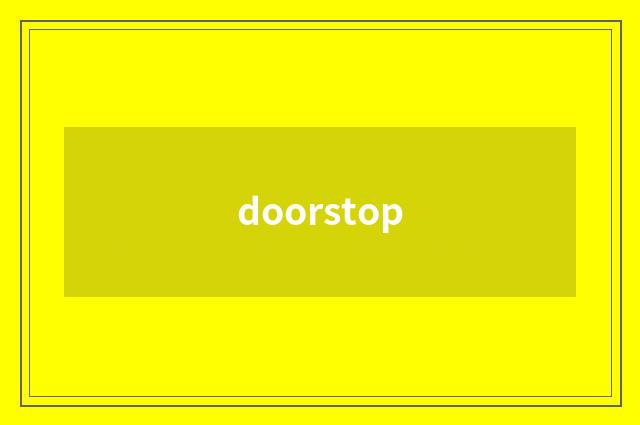 doorstop