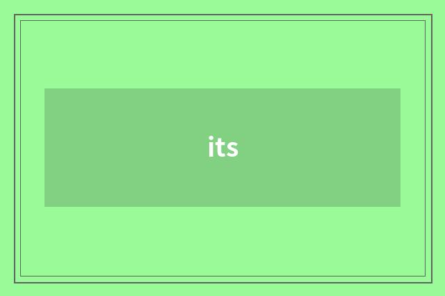 its