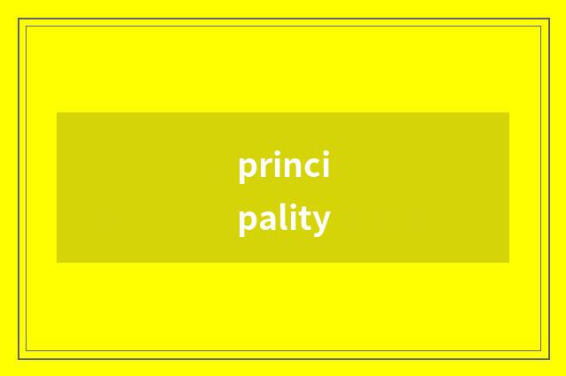 principality