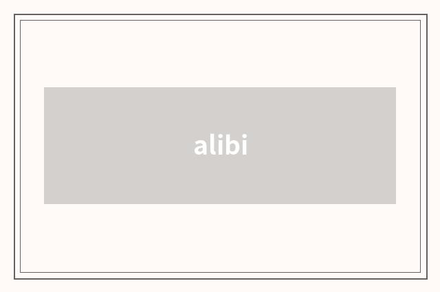 alibi