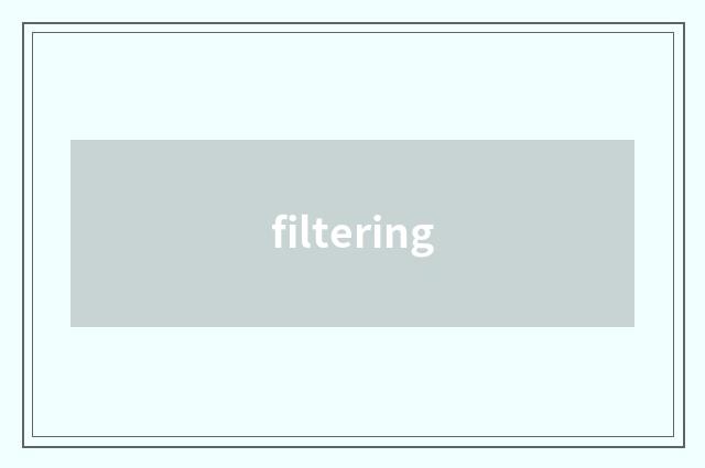 filtering