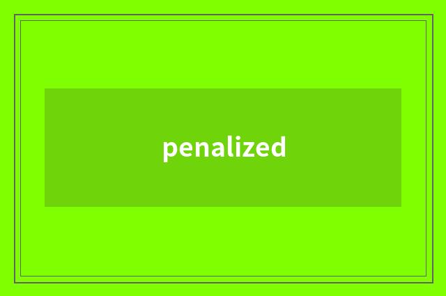 penalized