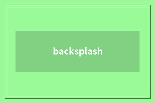 backsplash