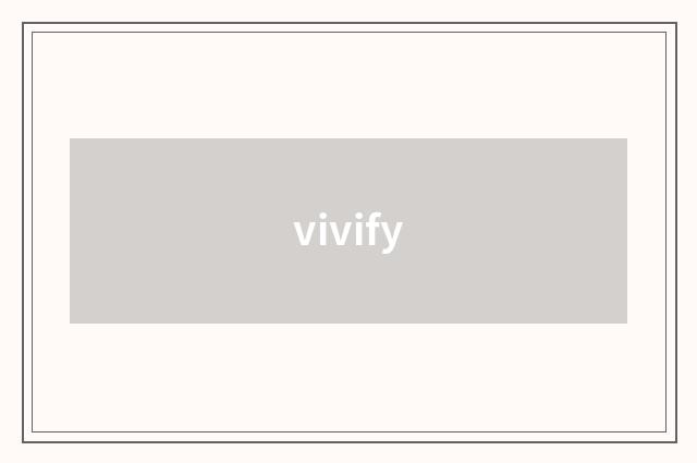 vivify