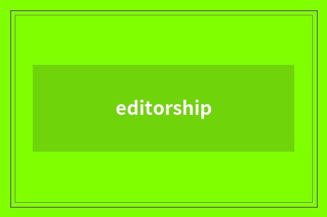 editorship
