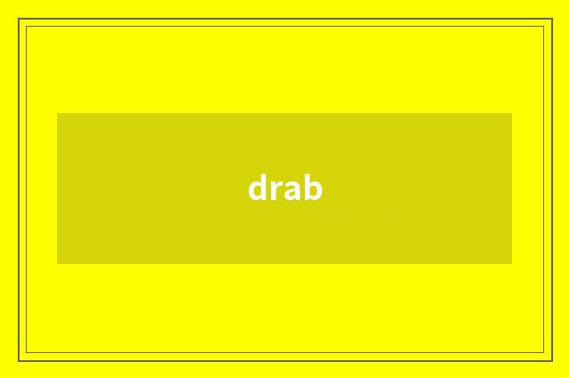drab