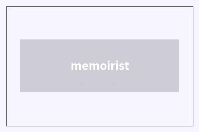 memoirist
