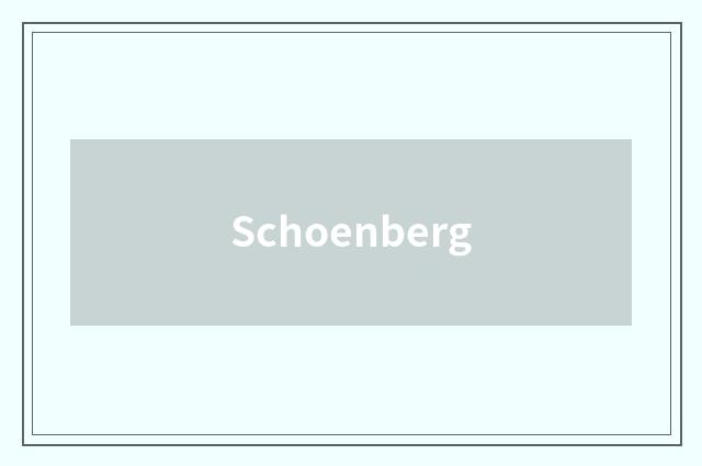 Schoenberg