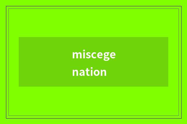 miscegenation