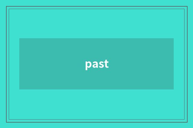 past