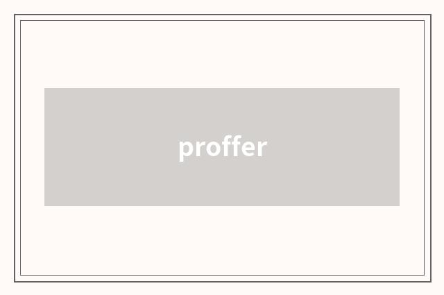 proffer