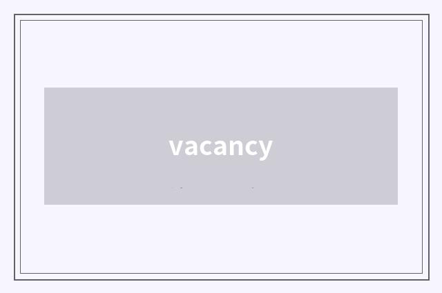 vacancy