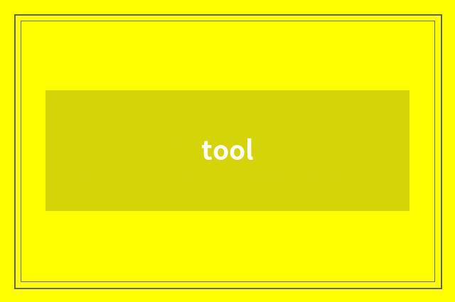 tool