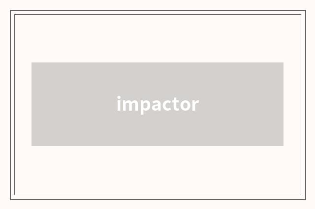 impactor