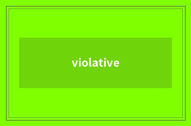 violative