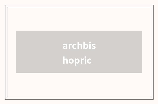 archbishopric