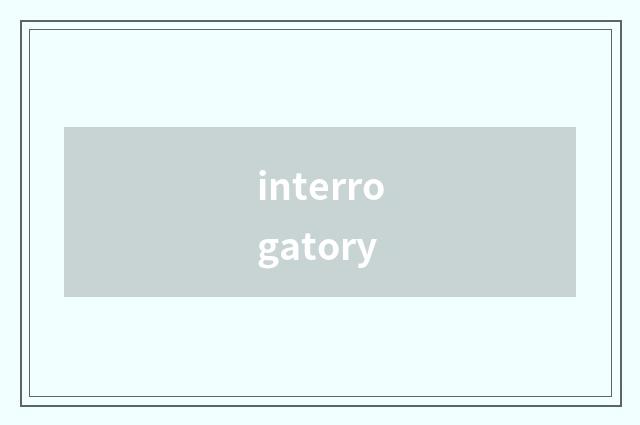interrogatory