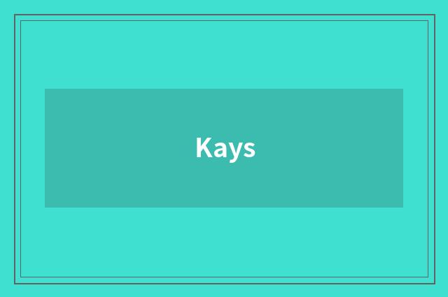 Kays