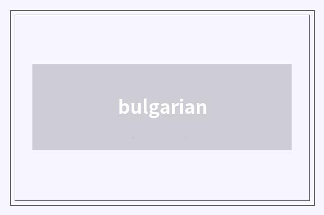 bulgarian