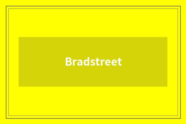 Bradstreet