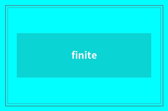 finite