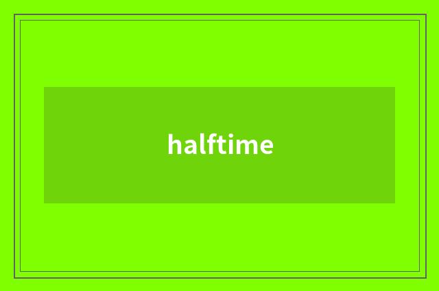 halftime